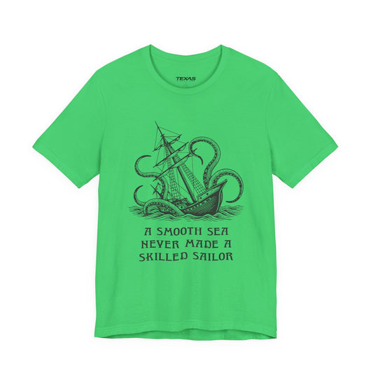 Texas Rigged Tees A smooth sea never made a skilled sailor — Unisex Cotton Tee