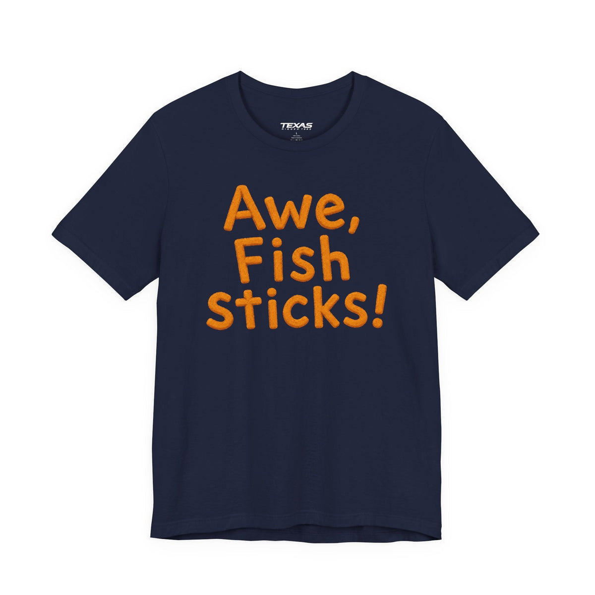 Texas Rigged Tees Awe, Fish Sticks! — Unisex Cotton Tee