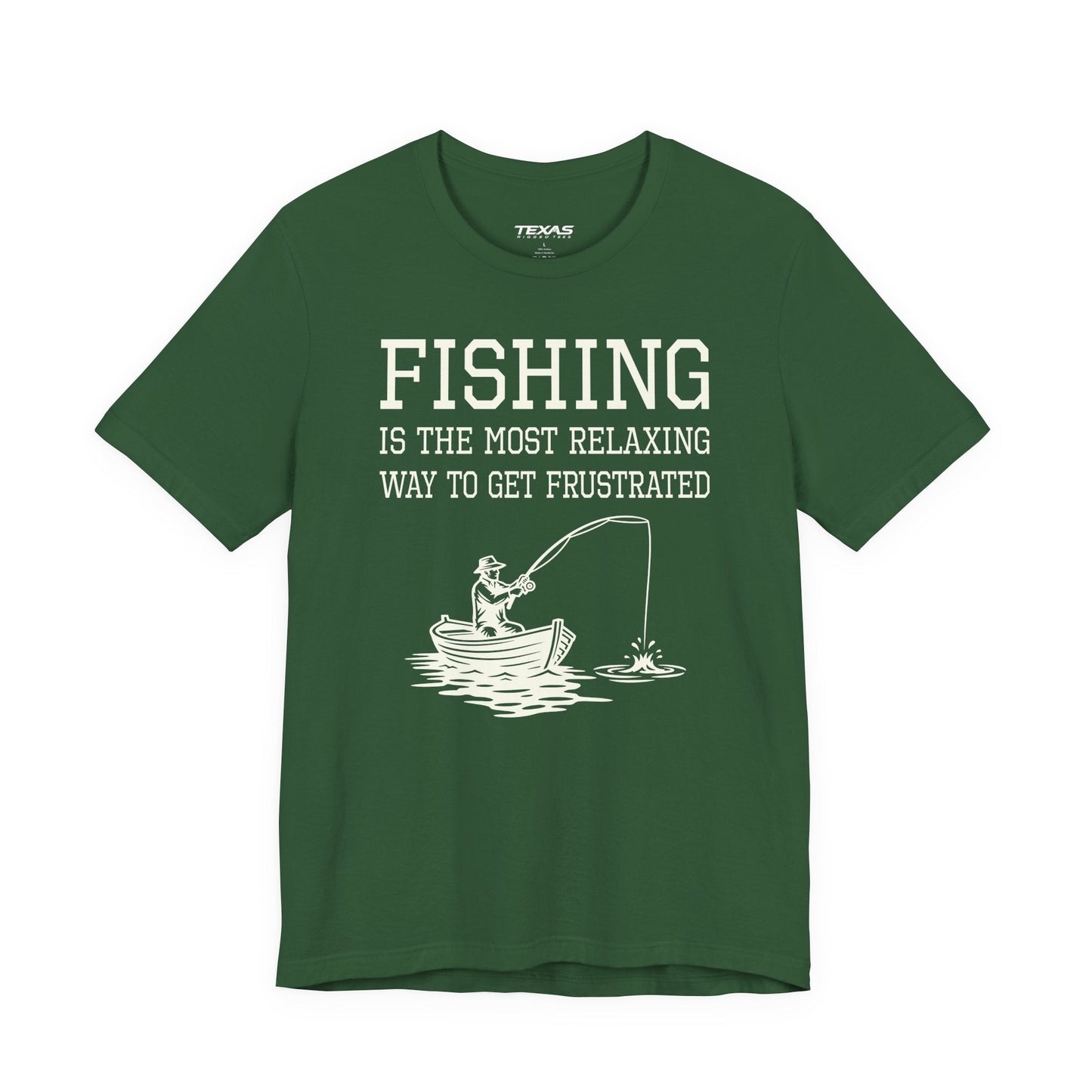 Texas Rigged Tees Fishing Is the Most Relaxing Way to Get Frustrated — Unisex Cotton Tee