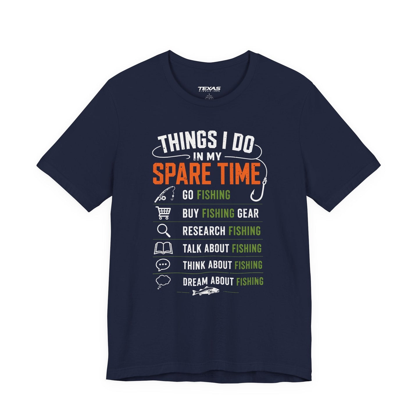 Texas Rigged Tees Things I Do in My Spare Time — Unisex Cotton Tee