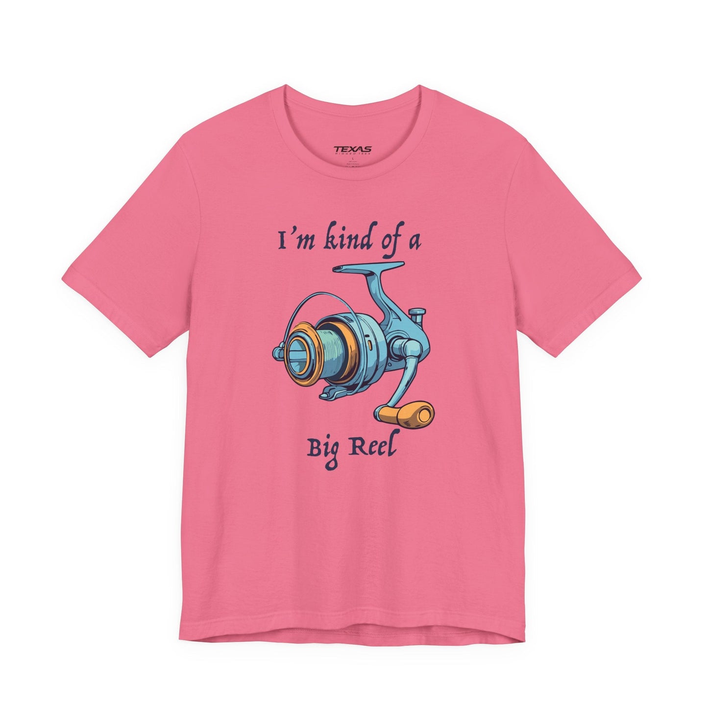 Texas Rigged Tees I’m Kind of a Big Reel — Unisex Cotton Tee