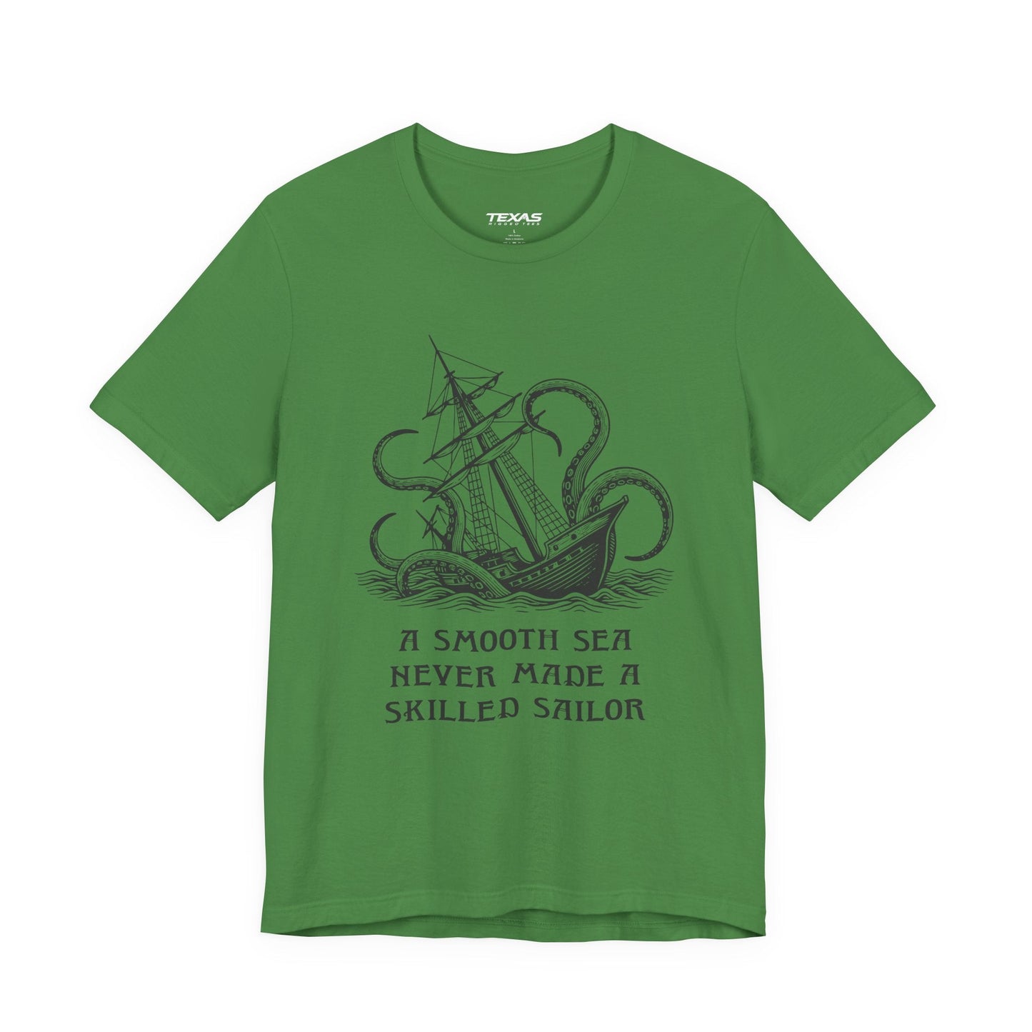 Texas Rigged Tees A smooth sea never made a skilled sailor — Unisex Cotton Tee