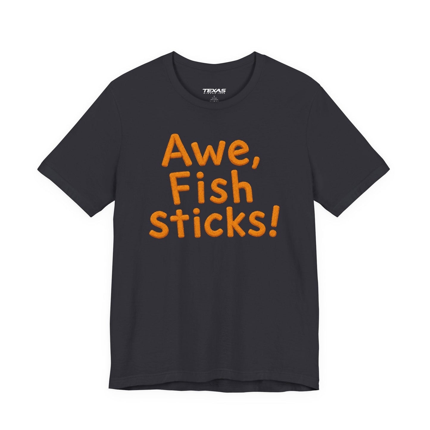 Texas Rigged Tees Awe, Fish Sticks! — Unisex Cotton Tee
