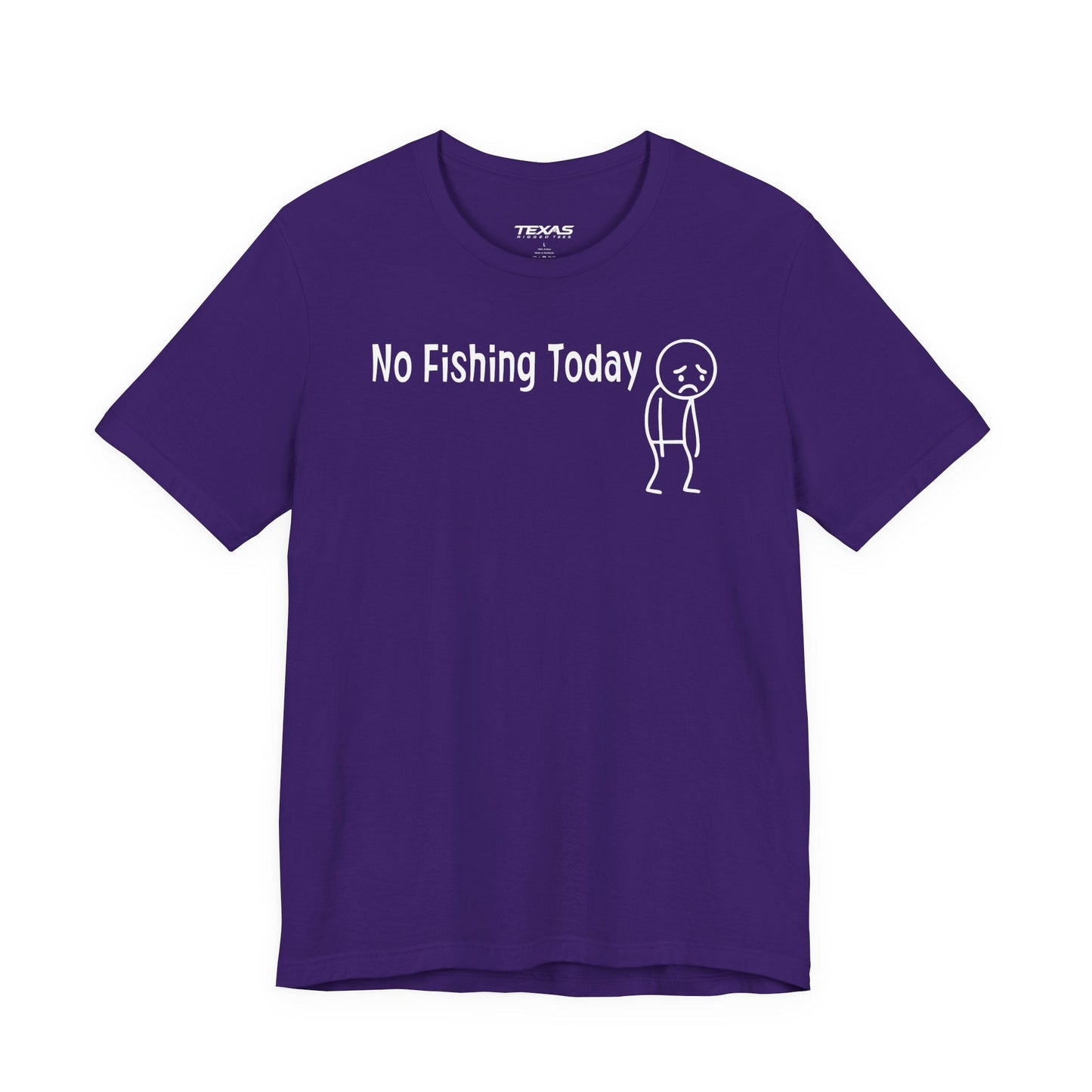 Texas Rigged Tees No Fishing Today — Unisex Cotton Tee