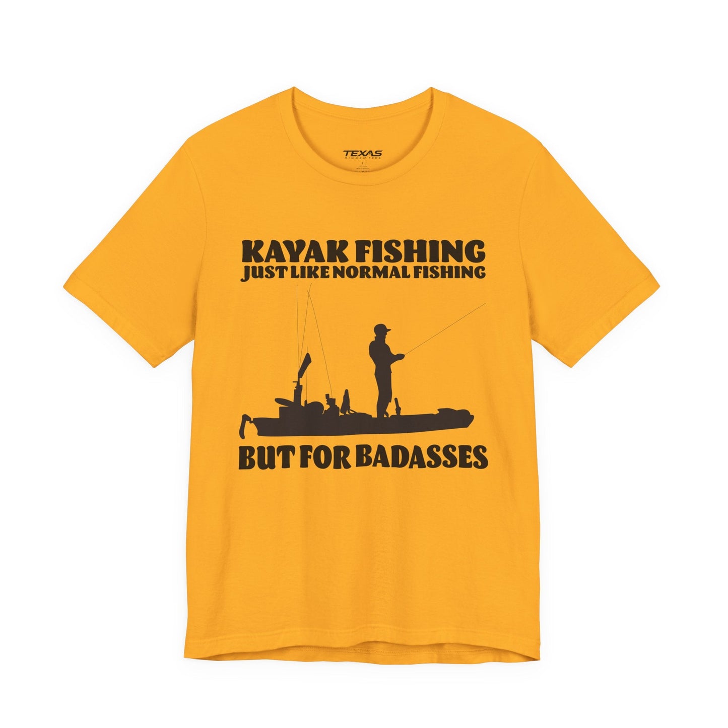 Texas Rigged Tees Kayak Fishing – Just Like Normal Fishing But for Badasses — Unisex Cotton Tee