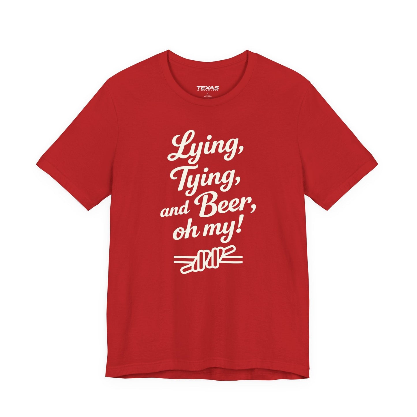 Texas Rigged Tees Lying, Tying, and Beer, Oh My! — Unisex Cotton Tee