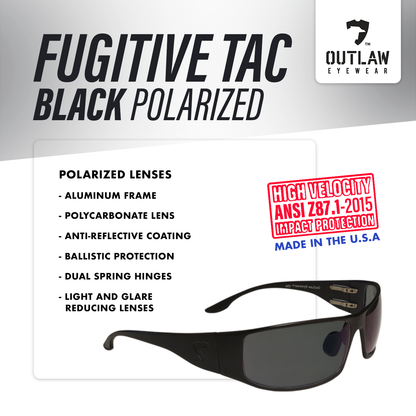 Outlaw Eyewear - Fugitive TAC Black / Polarized - ANSI Z87.1-2015