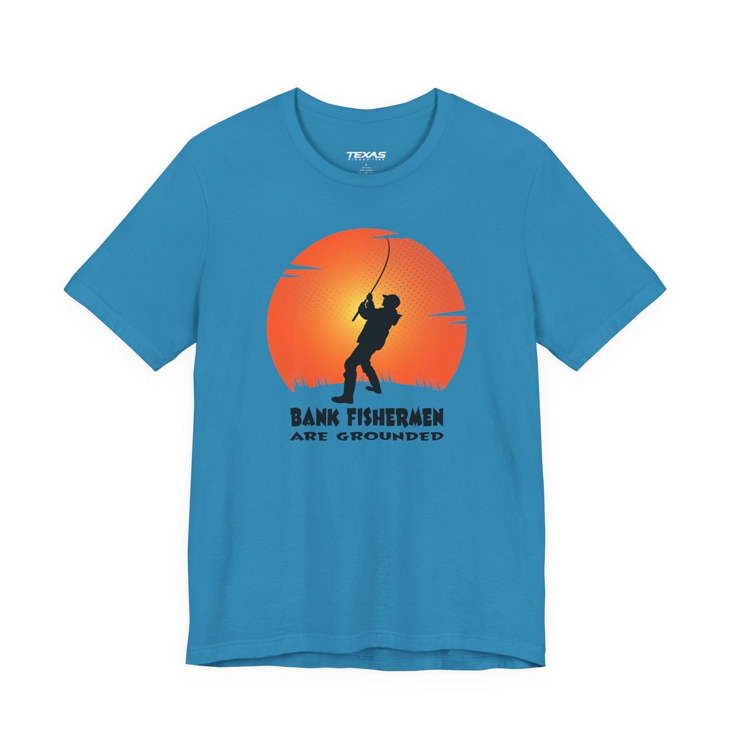 Texas Rigged Tees Bank Fishermen Are Grounded — Unisex Cotton Tee