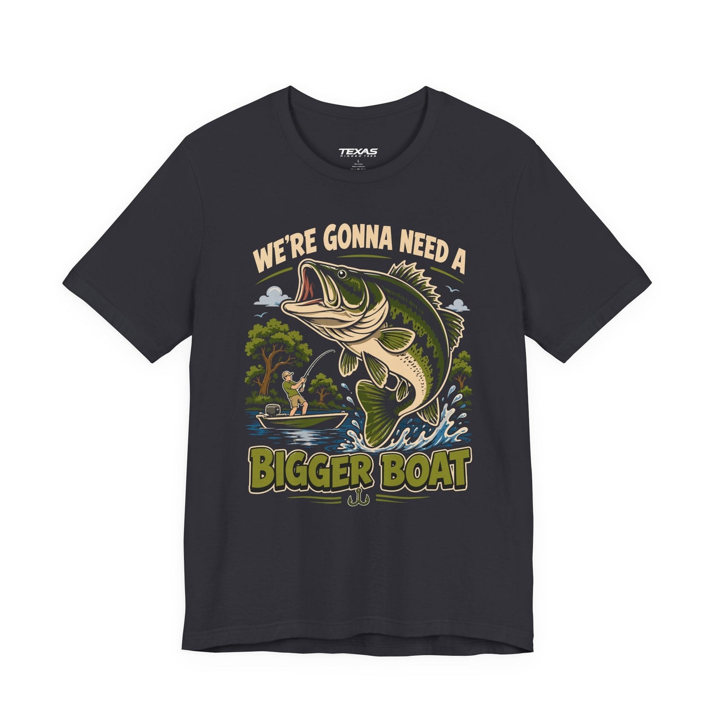 Texas Rigged Tees We’re Gonna Need a Bigger Boat  — Unisex Cotton Tee