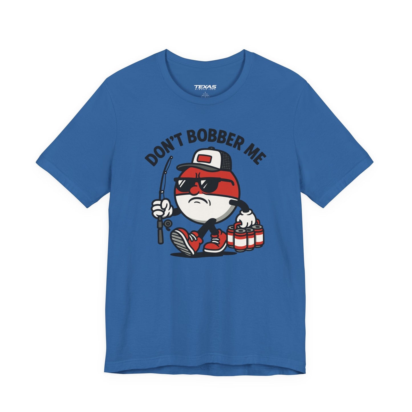 Texas Rigged Tees Don’t Bobber Me — Unisex Cotton Tee