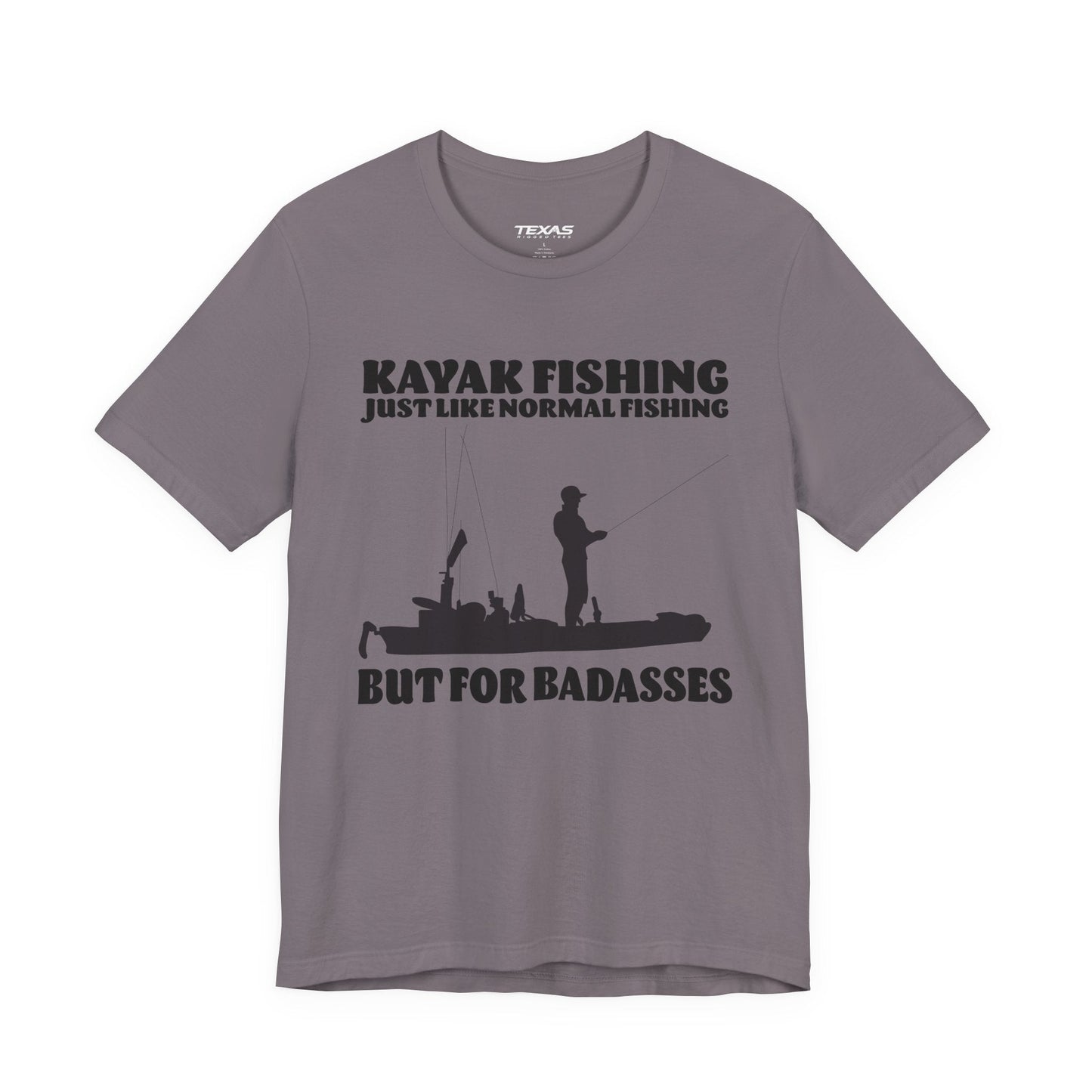Texas Rigged Tees Kayak Fishing – Just Like Normal Fishing But for Badasses — Unisex Cotton Tee