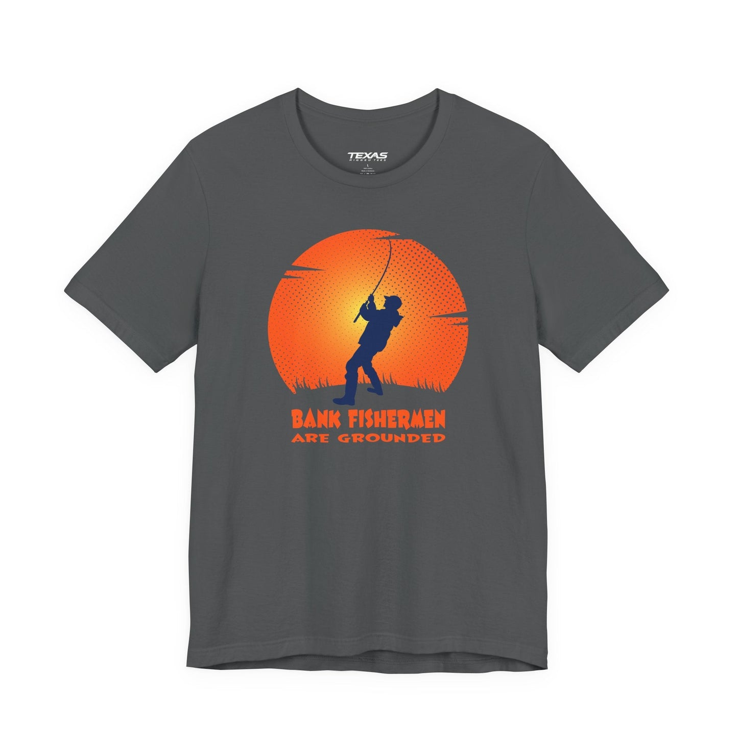 Texas Rigged Tees Bank Fishermen Are Grounded — Unisex Cotton Tee
