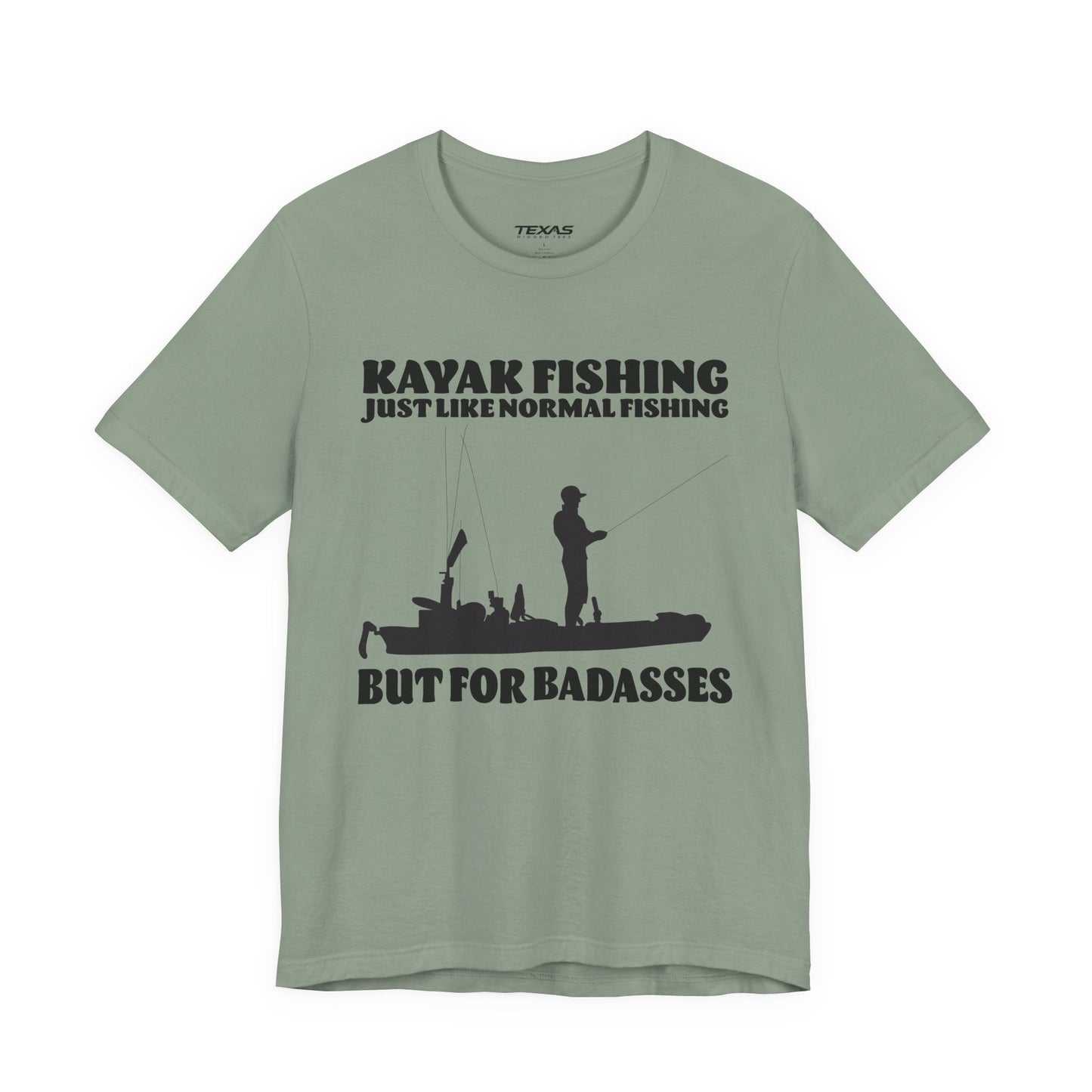 Texas Rigged Tees Kayak Fishing – Just Like Normal Fishing But for Badasses — Unisex Cotton Tee
