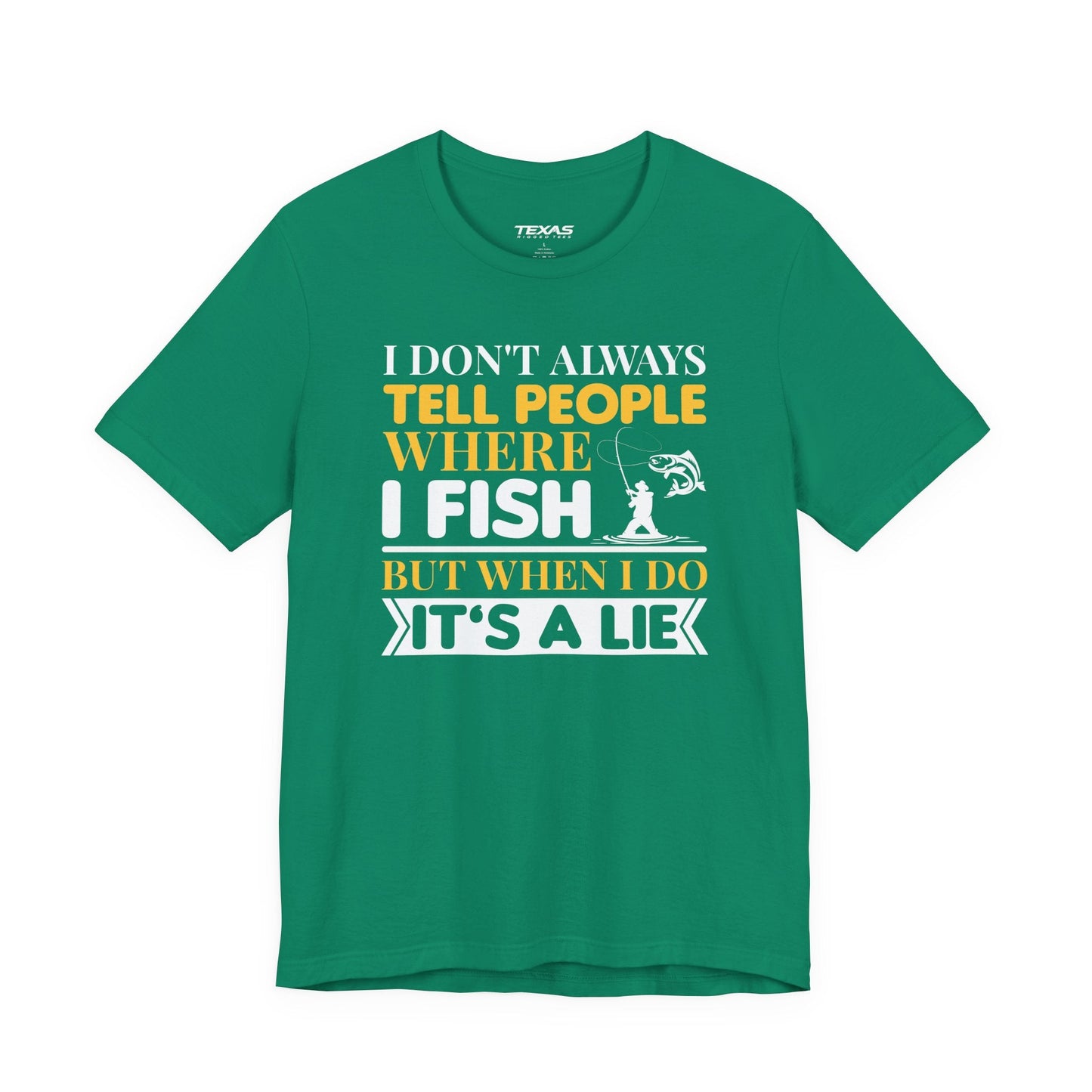 Texas Rigged Tees I Don’t Always Tell People Where I Fish — Unisex Cotton Tee