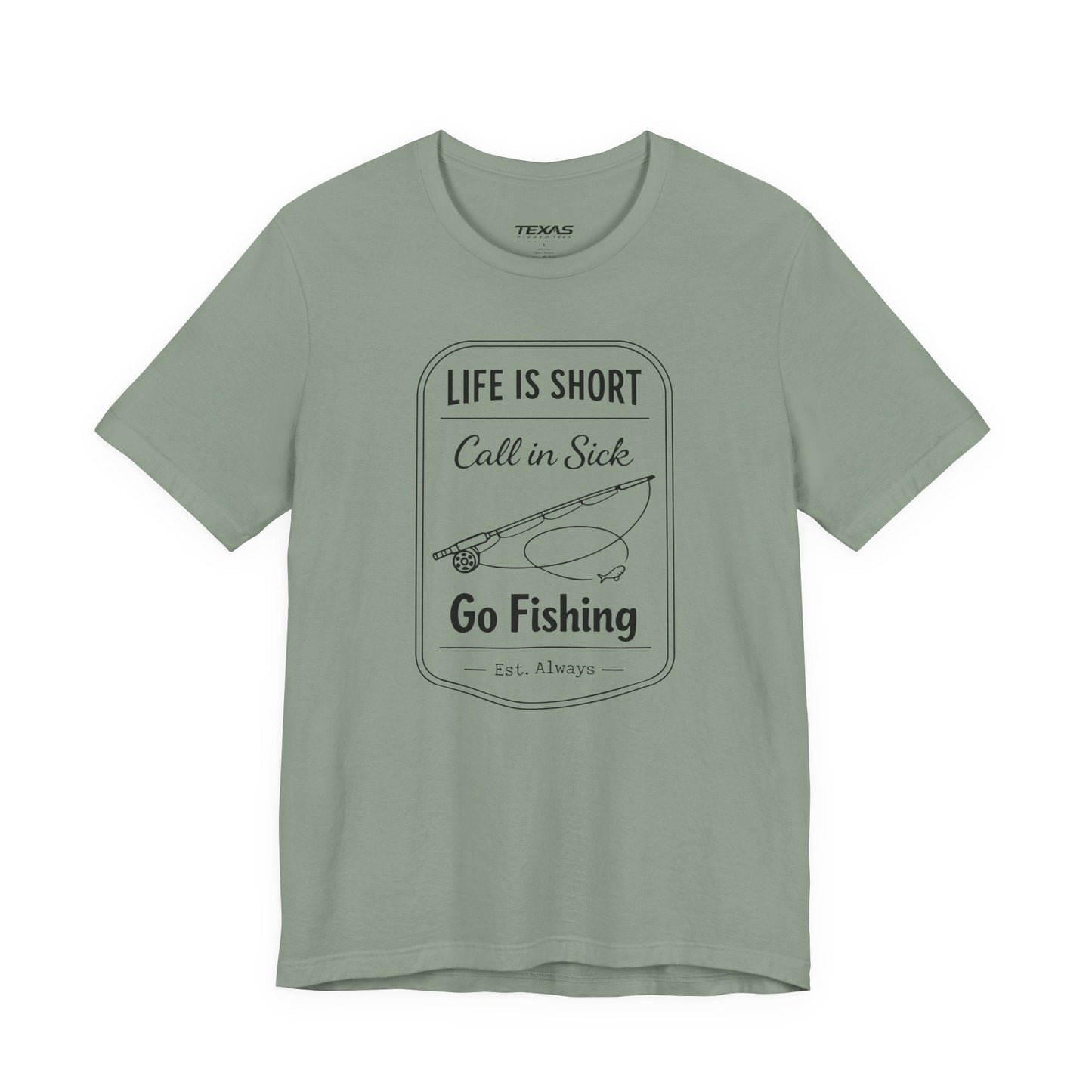 Texas Rigged Tees Life Is Short. Call In Sick. Go Fishing. — Unisex Cotton Tee