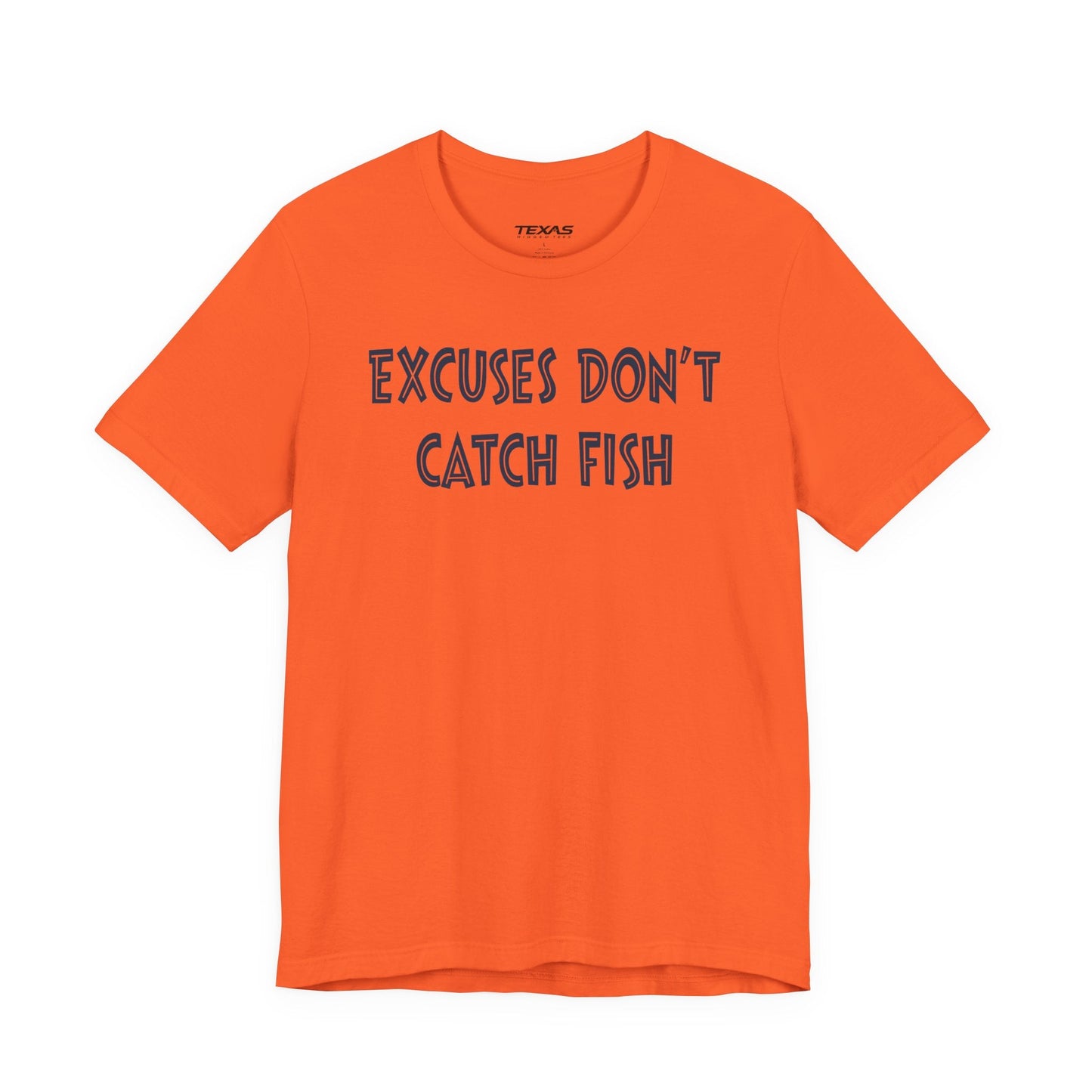 Texas Rigged Tees Excuses Do Not Catch Fish — Unisex Cotton Tee