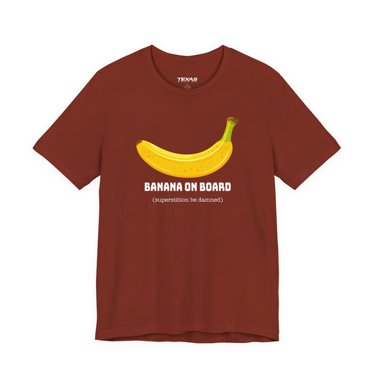 Texas Rigged Tees Banana on Board (Superstition Be Damned) — Unisex Cotton Tee