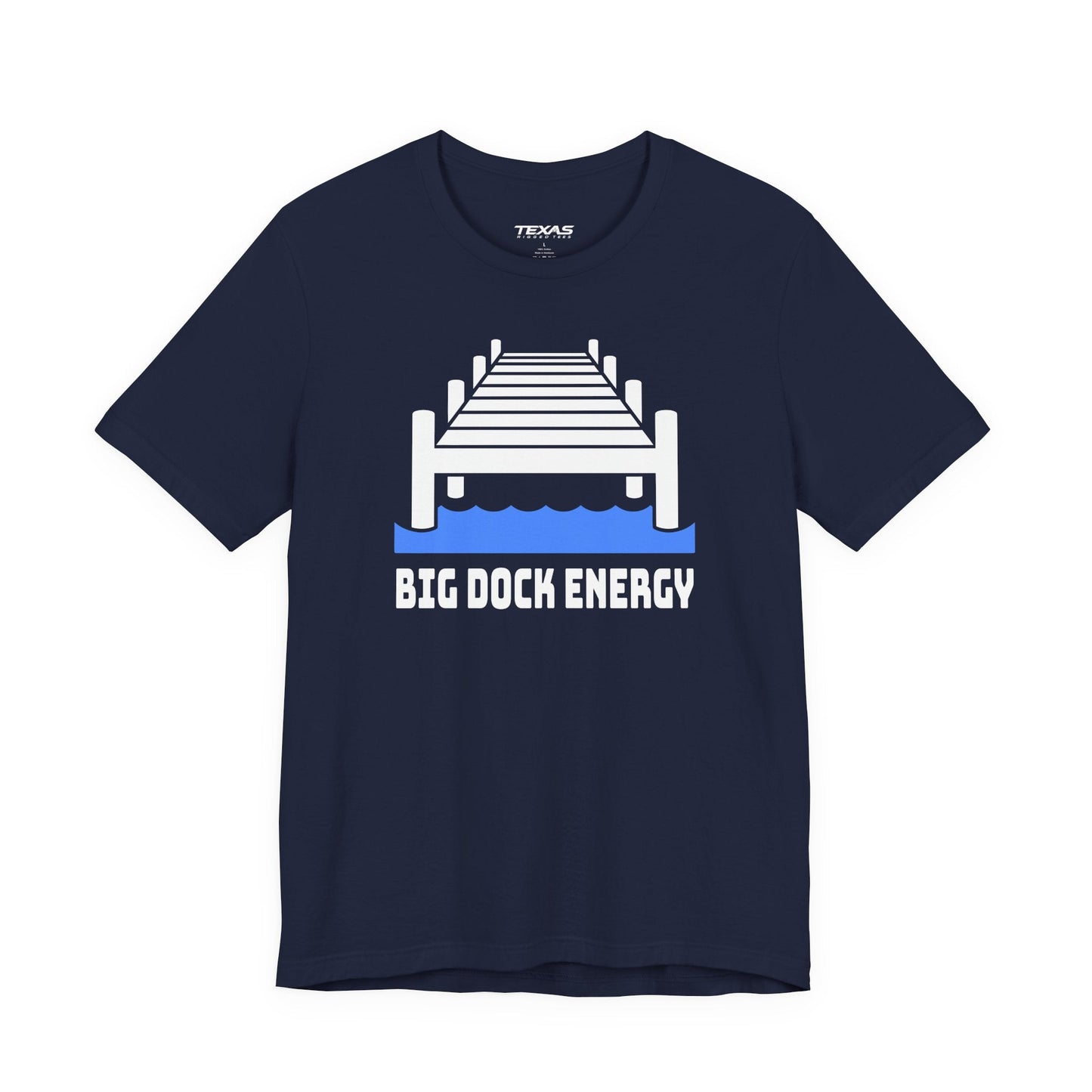 Texas Rigged Tees Big Dock Energy — Unisex Cotton Tee