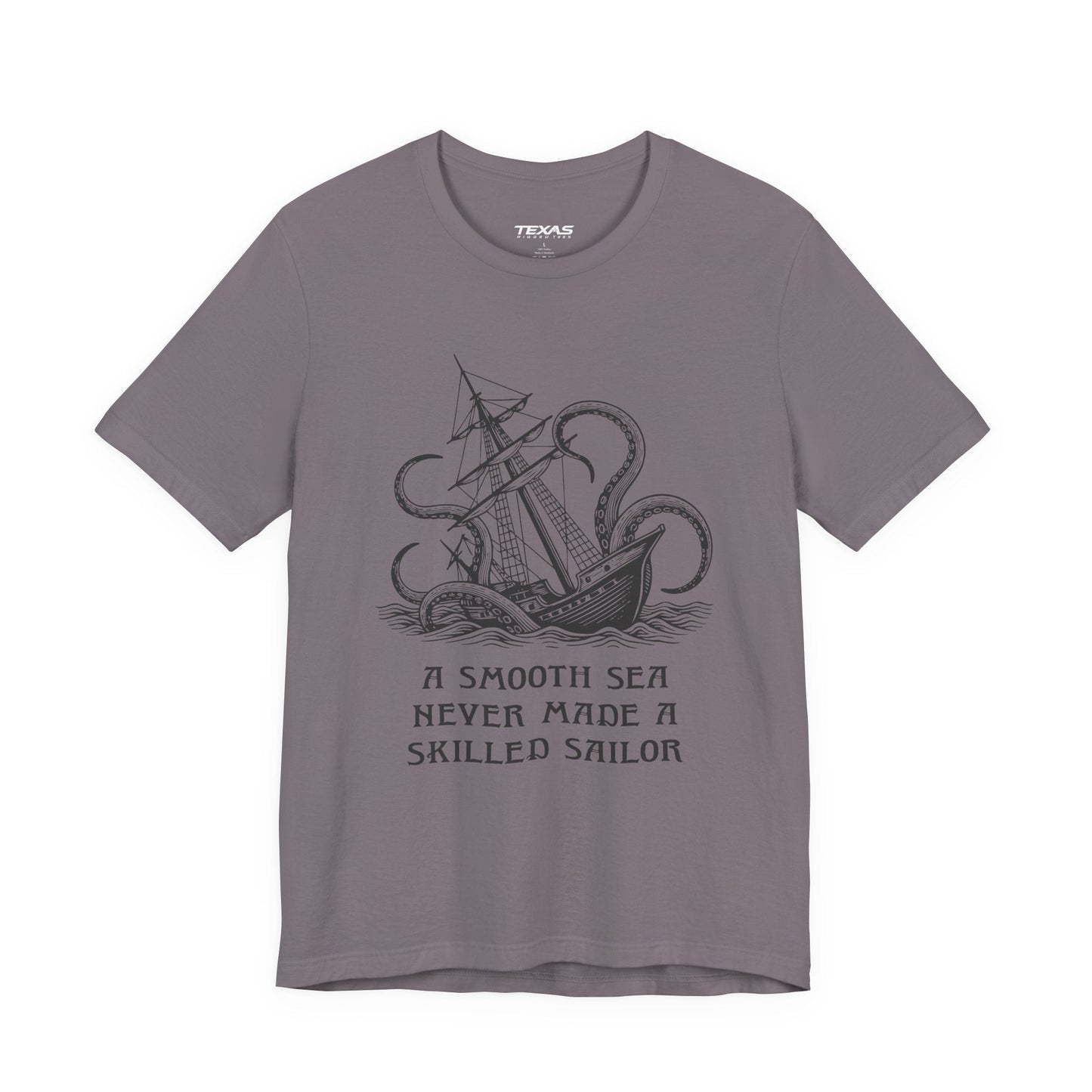 Texas Rigged Tees A smooth sea never made a skilled sailor — Unisex Cotton Tee