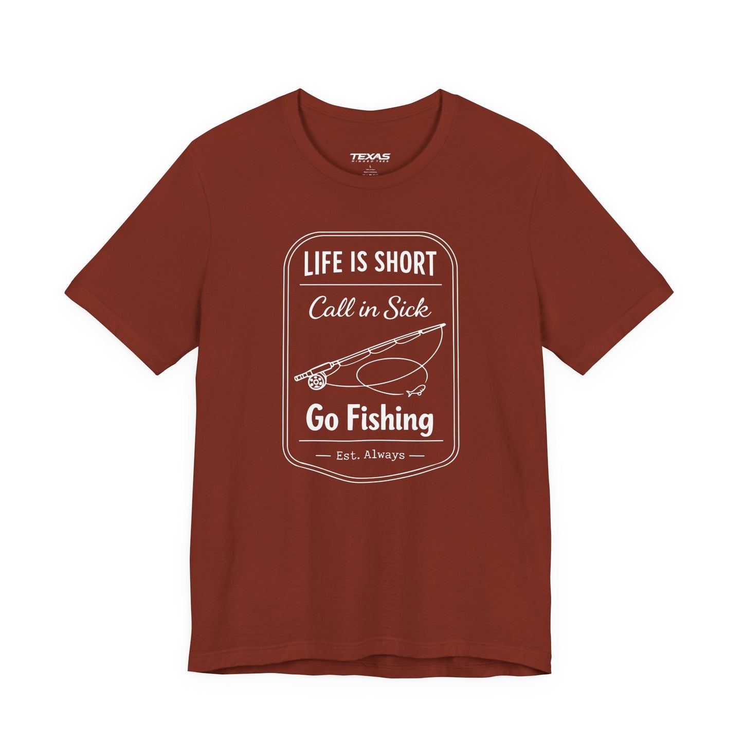 Texas Rigged Tees Life Is Short. Call In Sick. Go Fishing. — Unisex Cotton Tee