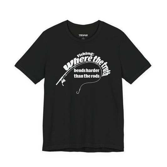 Texas Rigged Tees Fishing: Where the Truth Bends Harder Than the Rods — Unisex Cotton Tee