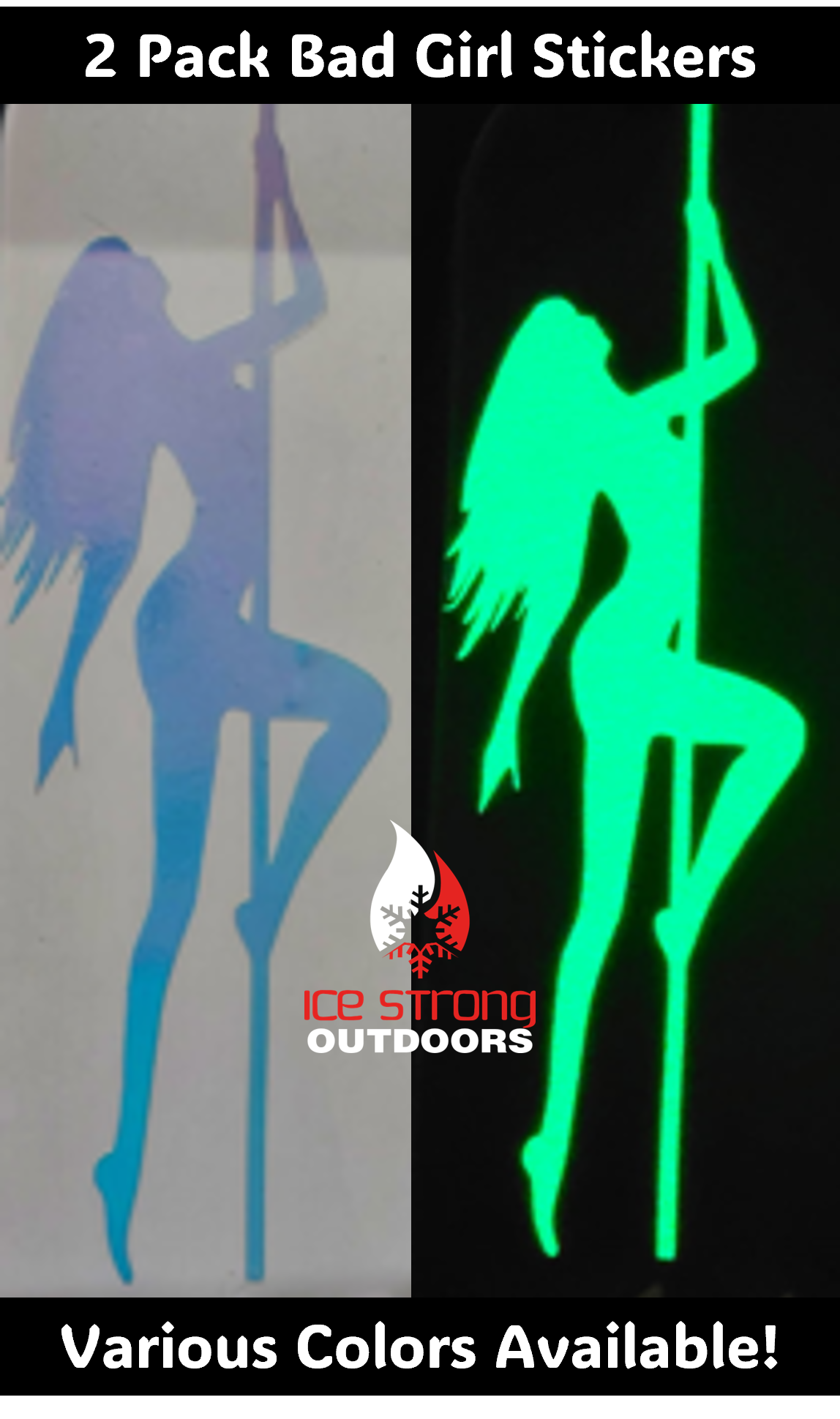 Ice Strong Outdoors - Bad Girl Flasher Stickers (2 Packs) - Various Colors