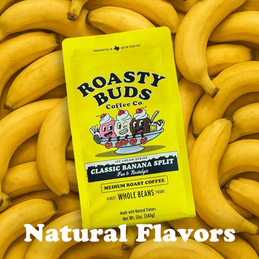 Roasty Buds Classic Banana Split
