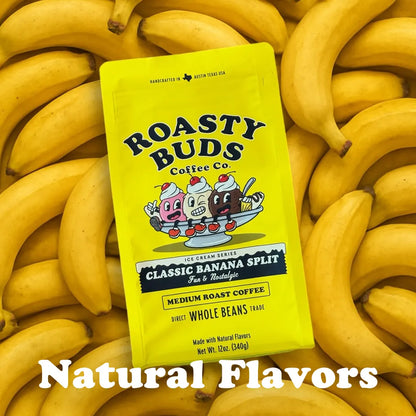 Roasty Buds Classic Banana Split