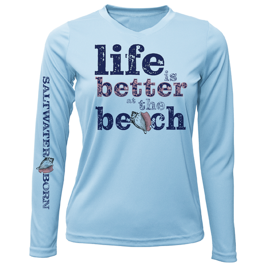 Saltwater Born "Life Is Better At The Beach" Conch Long Sleeve UPF 50+ Dry-Fit Shirt