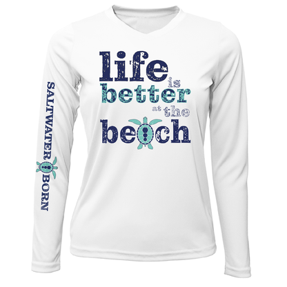 Saltwater Born "Life Is Better At The Beach" Turtle Long Sleeve UPF 50+ Dry-Fit Shirt