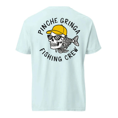 Pinche Gringa Fishing Crew Shirt