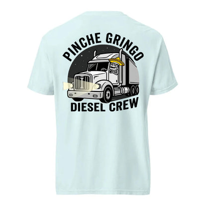 Pinche Gringo Diesel Crew Shirt