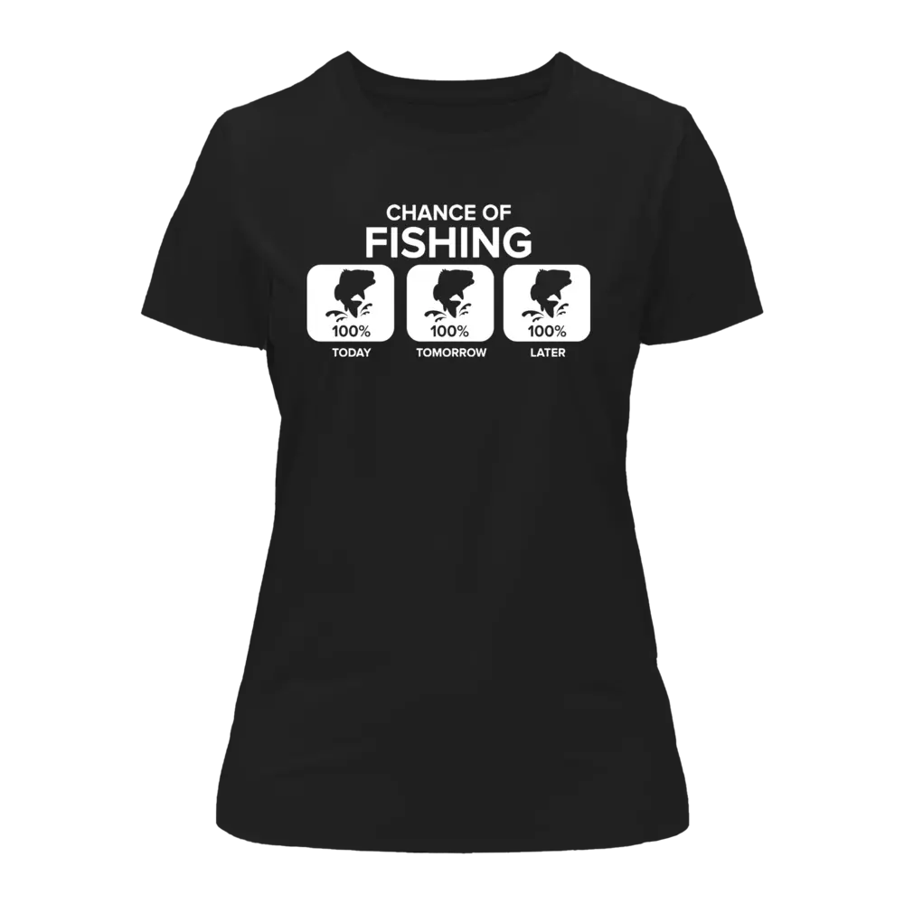 Outdoorzees Chance of Fishing T-Shirt for Women