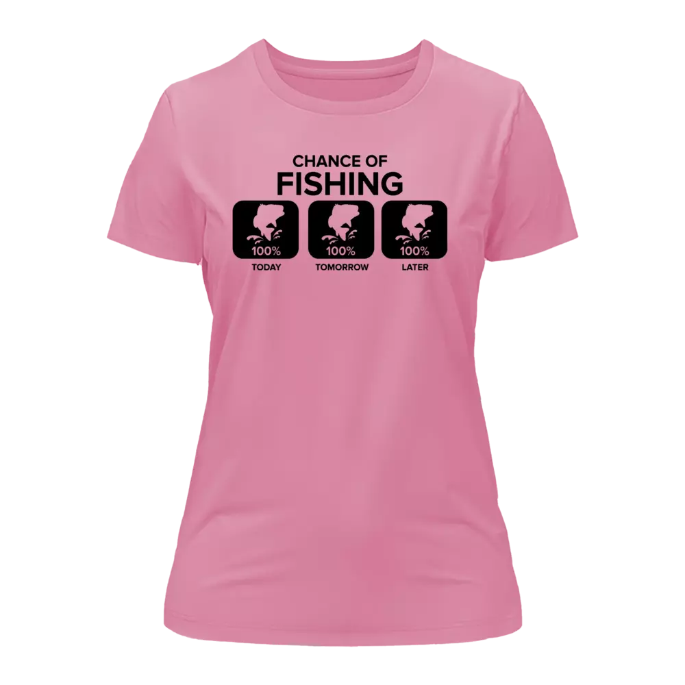 Outdoorzees Chance of Fishing T-Shirt for Women