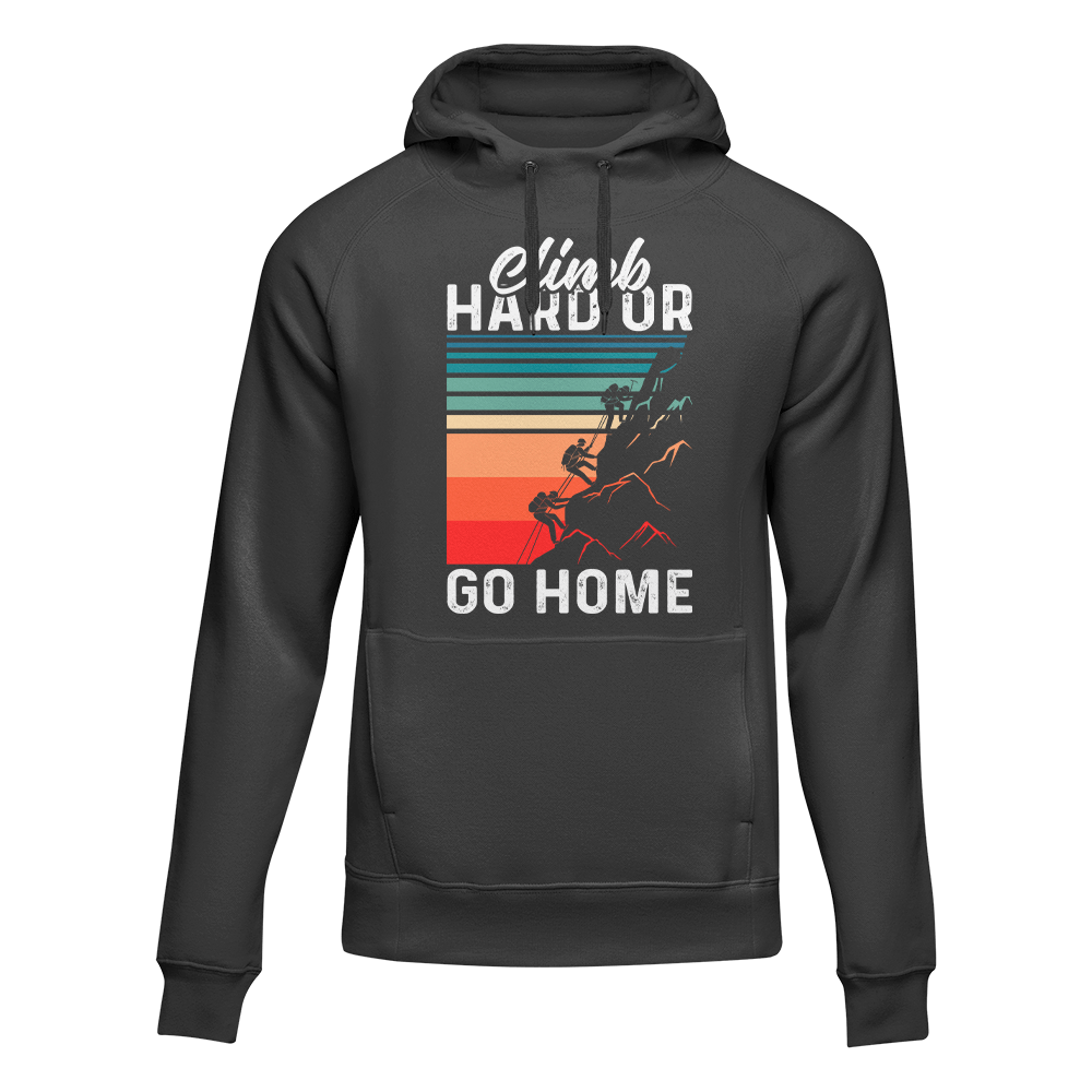 Outdoorzees Climb Hard Or Go Home Unisex Hoodie