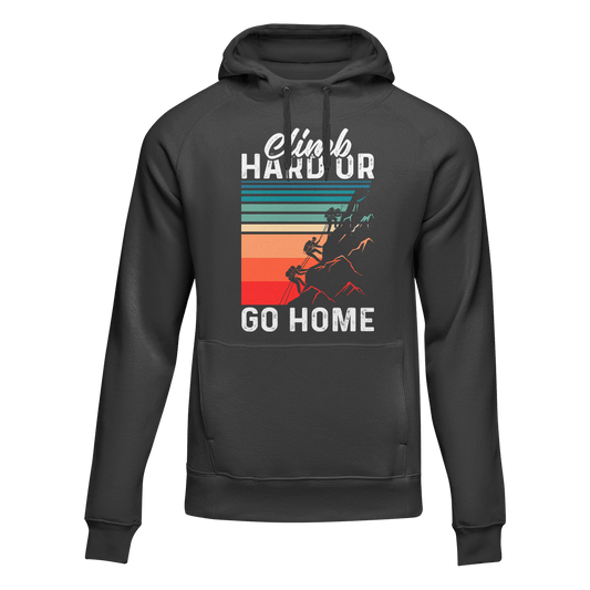 Outdoorzees Climb Hard Or Go Home Unisex Hoodie