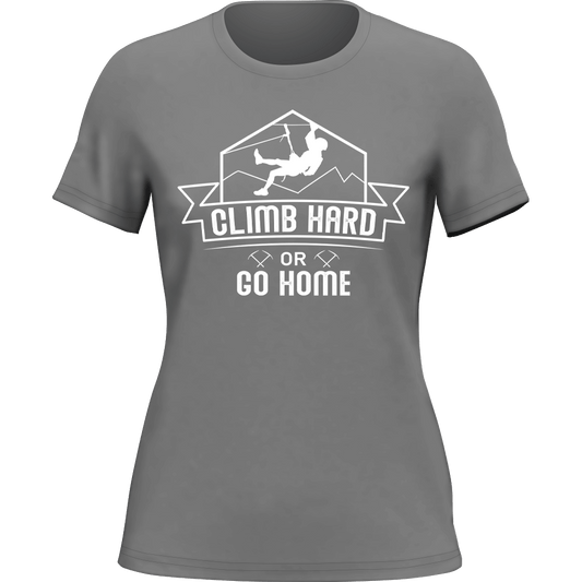 Outdoorzees Climb Hard Or Go Home T-Shirt for Women