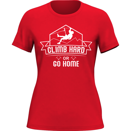 Outdoorzees Climb Hard Or Go Home T-Shirt for Women
