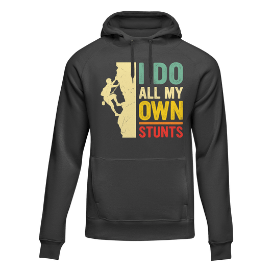 Outdoorzees Climbing I Do All My Own Stunts Unisex Hoodie
