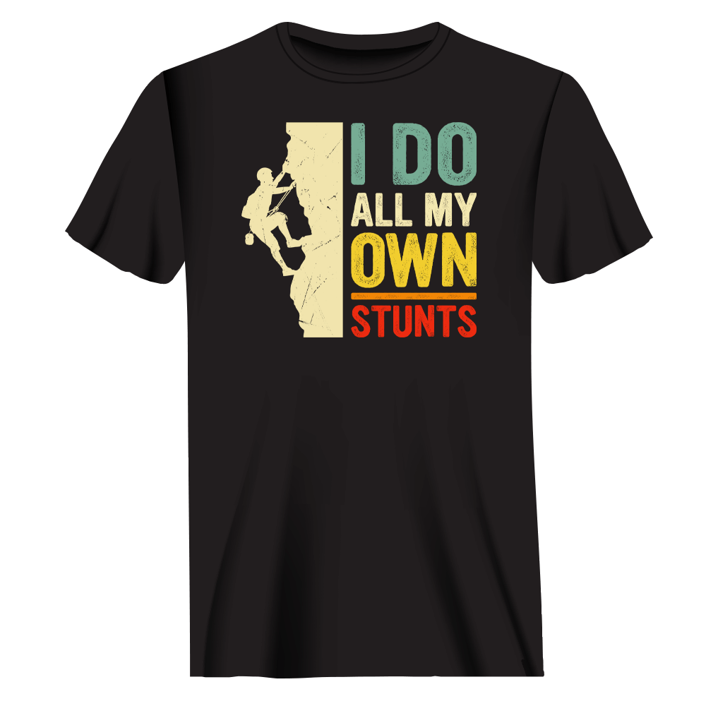 Outdoorzees Climbing I Do All My Own Stunts Man T-Shirt