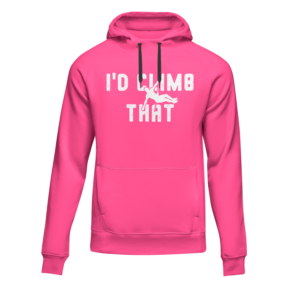 Outdoorzees Climbing I'd Climb That Unisex Hoodie