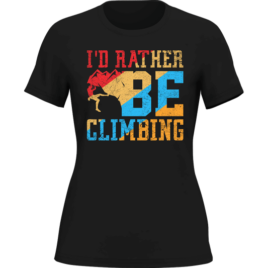Outdoorzees Climbing I'd Rather Be Climbing T-Shirt for Women
