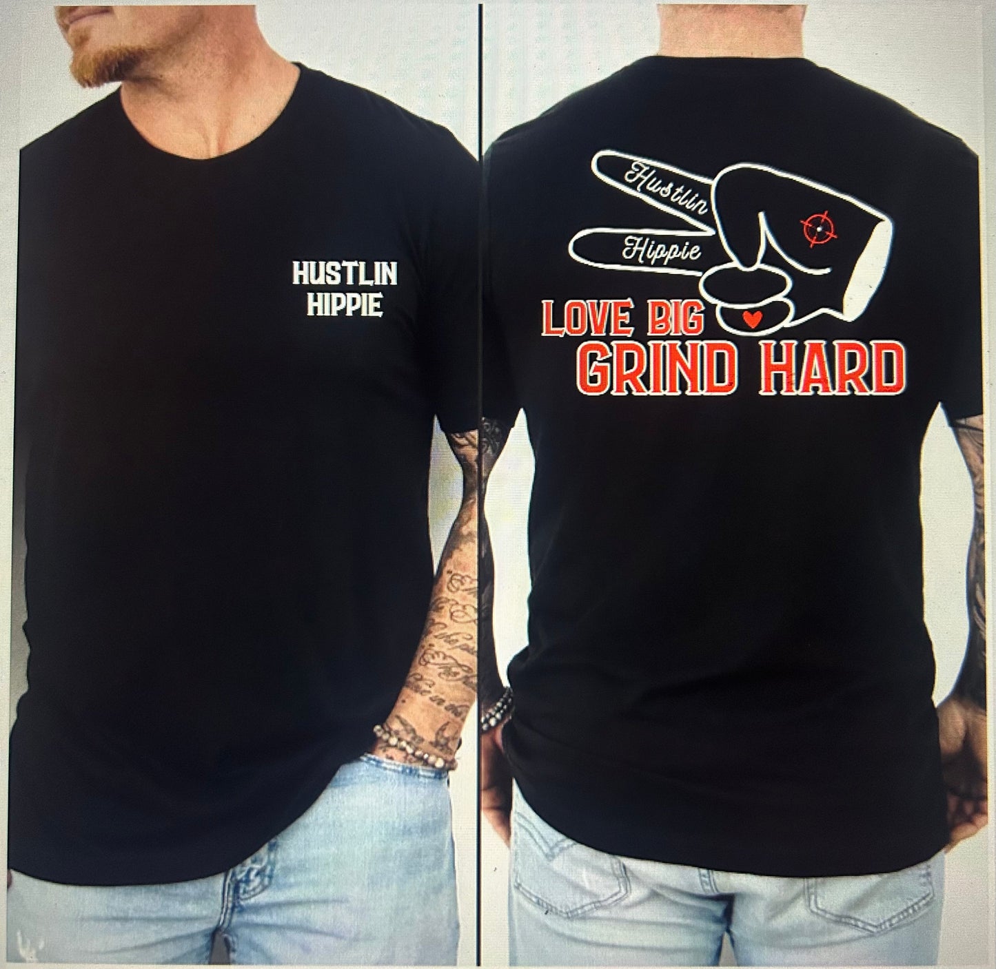Hustlin Hippie The Motto T-Shirt- LOVE BIG.GRIND HARD- BLACK