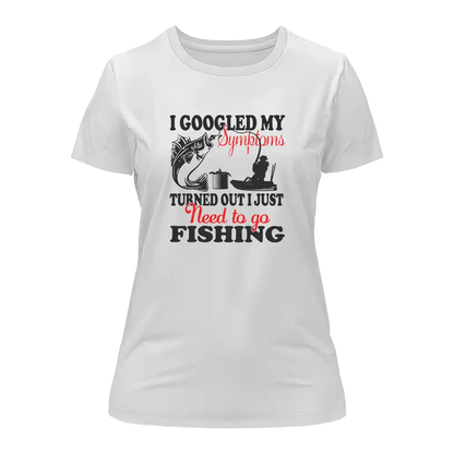 Outdoorzees Fishing Symptoms T-Shirt for Women