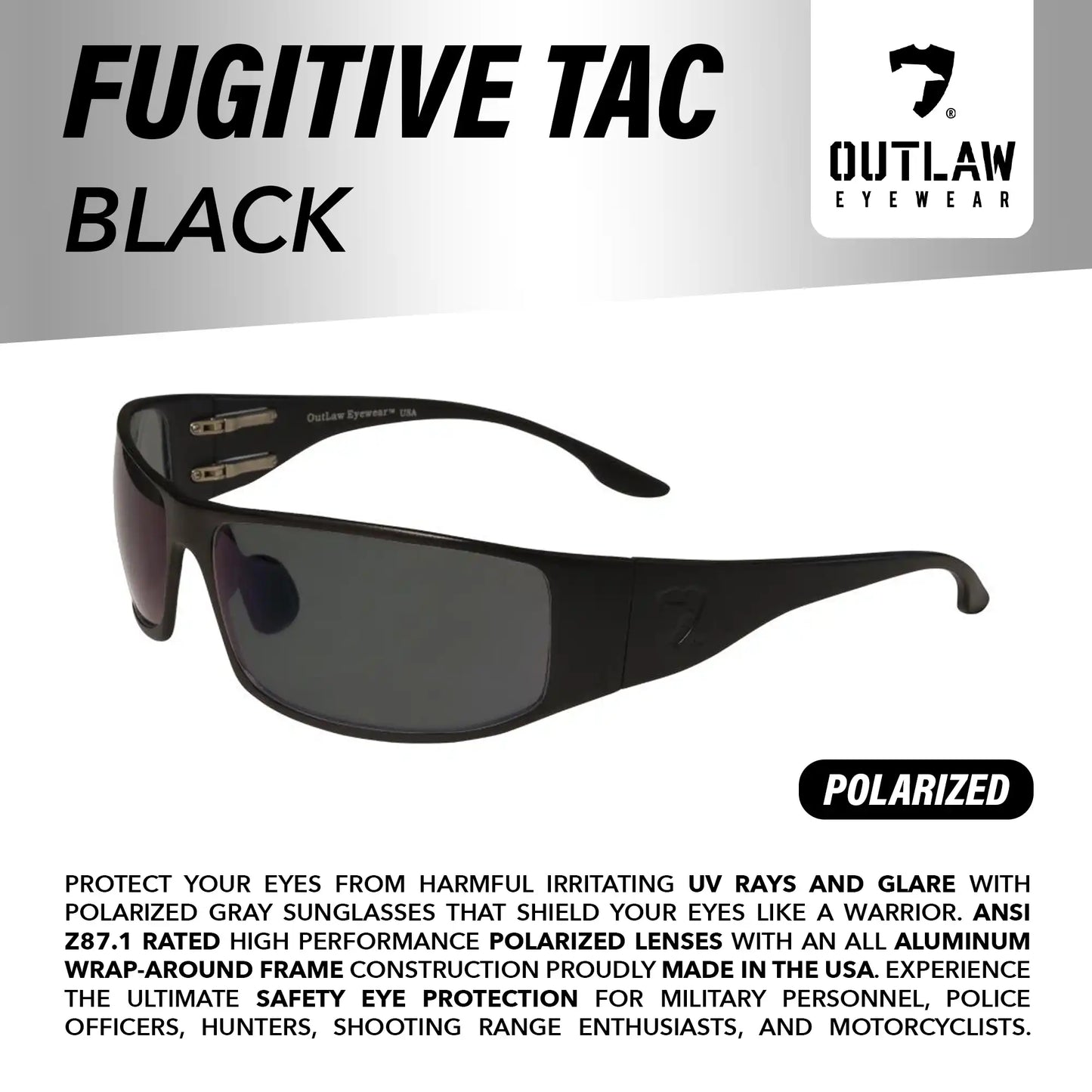 Outlaw Eyewear - Fugitive TAC Black / Polarized - ANSI Z87.1-2015