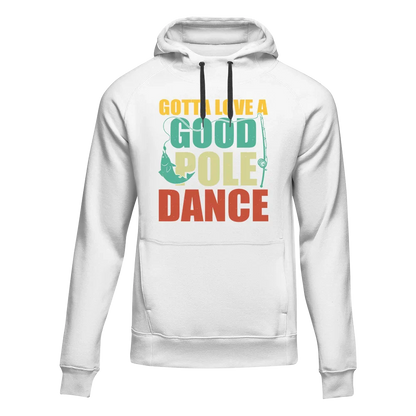 Outdoorzees Gotta Love A Good Pole Dance Unisex Hoodie