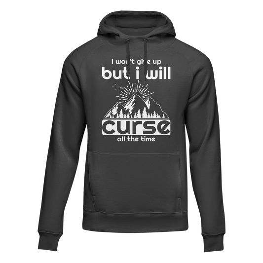Outdoorzees Hiking I Won't Give Up But I Will Curse Adult Fleece Hoodie