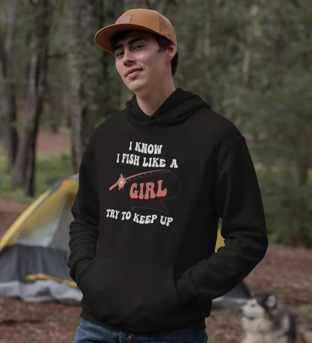 Outdoorzees I Fish Like A Girl Unisex Hoodie