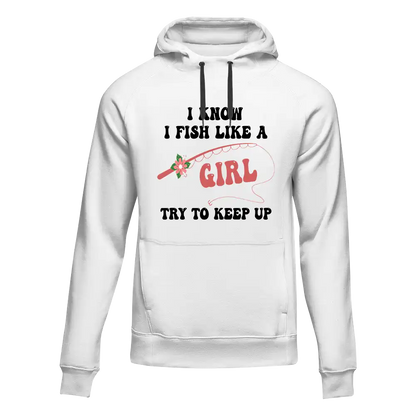 Outdoorzees I Fish Like A Girl Unisex Hoodie