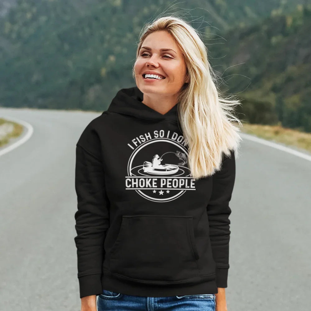 Outdoorzees I Fish So I Don't Choke People v2 Unisex Hoodie
